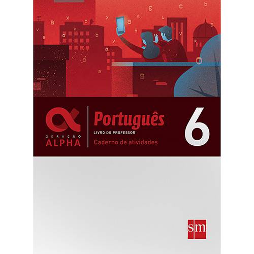 Livro - Caderno de Atividades Geração Alpha - Português 6º Ano
