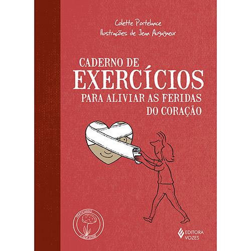 Livro - Caderno de Exercícios para Aliviar as Feridas do Coração