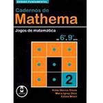 Livro - Cadernos do Mathema: Jogos de Matemática de 6º a 9º Ano - Volume 1