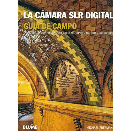 Livro - Cámara SLR Digital - Guía de Campo