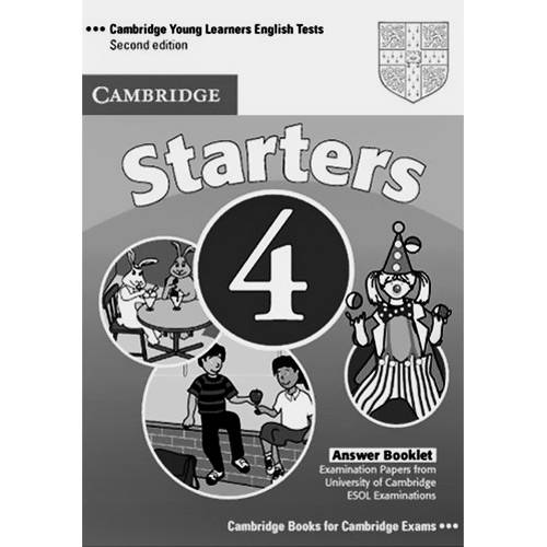 Livro - Cambridge Young Learners English Tests - Starters 4 Answer Booklet