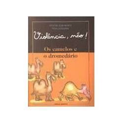 Livro - Camelos e o Dromedário, os
