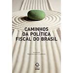 Livro - Caminhos da Politica Fiscal do Brasil