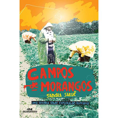 Livro - Campos de Morangos: uma História Sobre Exploração Humana