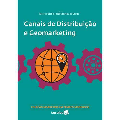 Livro - Canais de Distribuição e Geomarketing - Col. Marketing em Tempos Modernos - Rocha