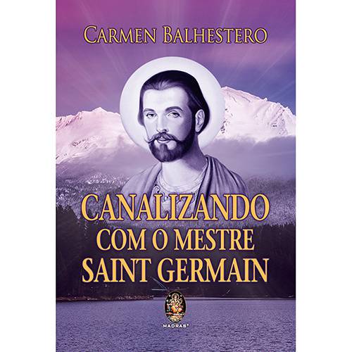 Livro - Canalizando com o Mestre Saint Germain