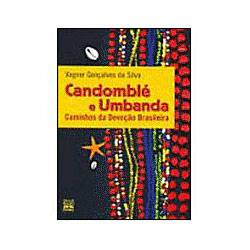 Livro - Candomblé e Umbanda - Caminhos da Devoção Brasileira