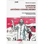 Livro - Canudos e a Saga de Antônio Conselheiro: Livre Adaptação de os Sertões, de Euclides da Cunha