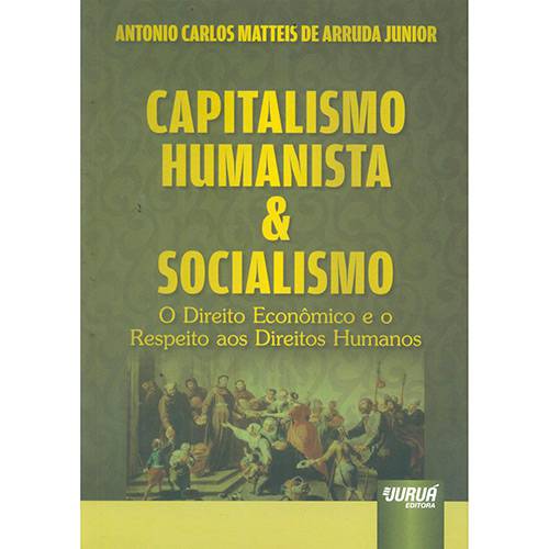 Livro - Capitalismo Humanista e Socialismo