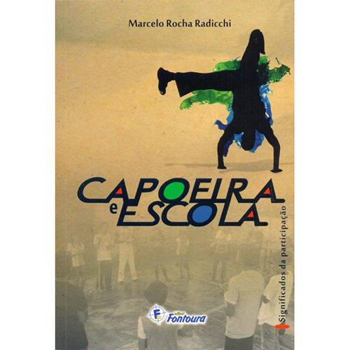 Livro - Capoeira e Escola