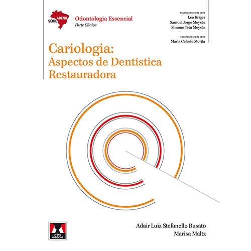 Livro - Cariologia: Aspectos de Dentística Restauradora - Série Abeno