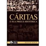 Livro - Cáritas e Sua Prece Histórica