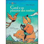 Livro - Carol e os Passáros dos Sonhos