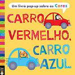 Livro - Carro Vermelho, Carro Azul: um Livro Pop-up Sobre as Cores