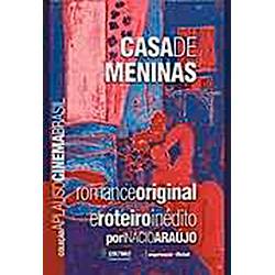 Livro - Casa de Meninas - Romance Original e Roteiro Cinematográfico