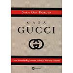 Livro - Casa Gucci - uma História de Glamour, Cobiça, Loucura e Morte