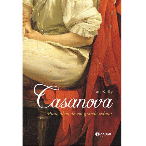 Livro - Casanova - Muito Além de um Grande Sedutor
