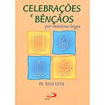 Livro - Celebrações e Bençãos: por Ministros Leigos