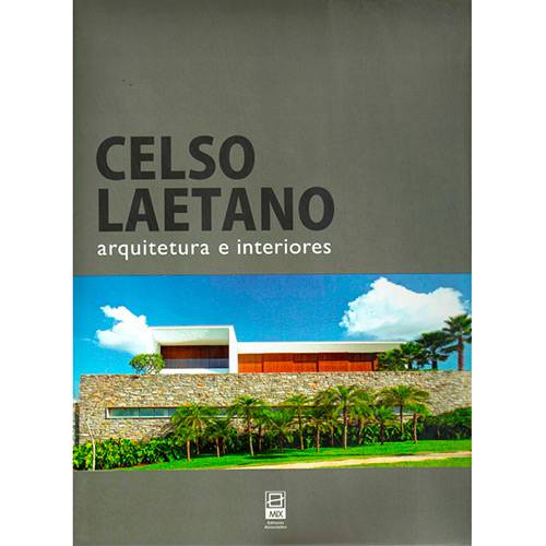 Livro - Celso Laetano: Arquiteta e Interiores