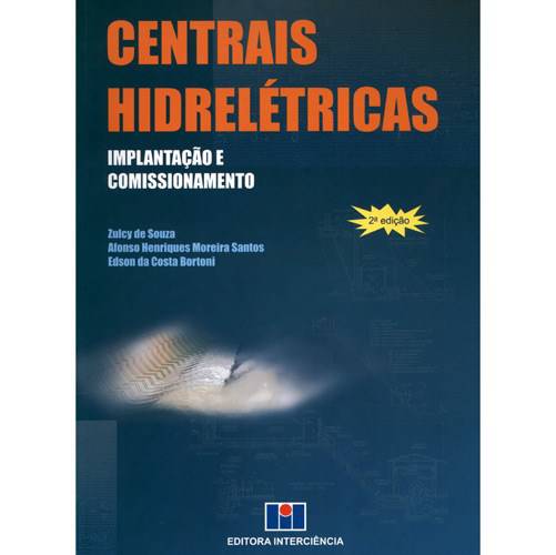 Livro - Centrais Hidrelétricas - Implantação e Comissionamento