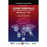 Livro - Certificação Cloud Essentials para o Exame CLO - 001