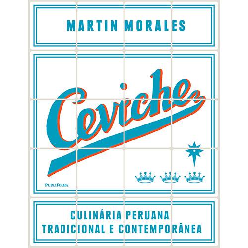 Livro - Ceviche: Culinária Peruana Tradicional e Contemporânea