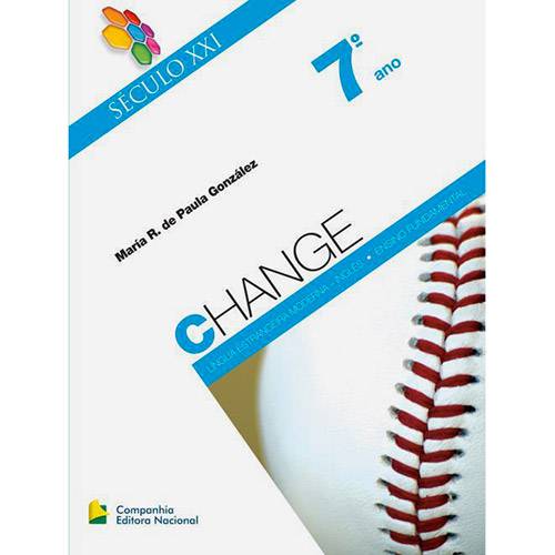 Livro - Change 7º Ano: Coleção Século XXI