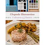 Livro - Chapada Diamantina: Culinária & História