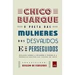 Livro - Chico Buarque: o Poeta das Mulheres, dos Desvalidos e dos Perseguidos