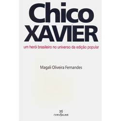 Livro - Chico Xavier - um Herói Brasileiro no Universo da Edição Popular