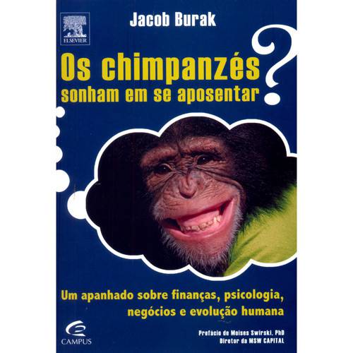 Livro - Chimpanzés Sonham em se Aposentar?, os