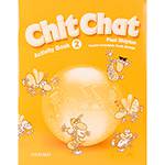 Livro - Chit Chat: Activity Book 2