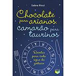 Livro - Chocolate para Arianos, Camarão para Taurinos