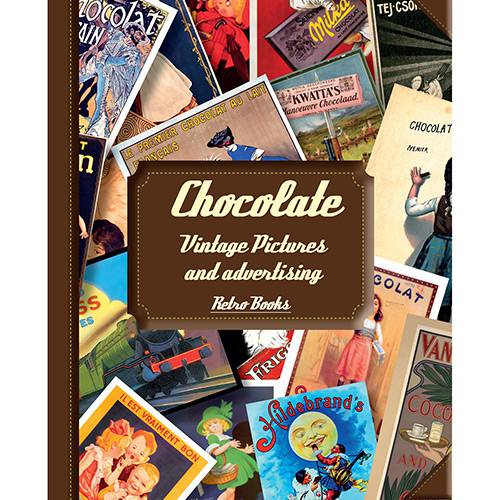 Livro - Chocolate: Vintage Pictures And Advertising