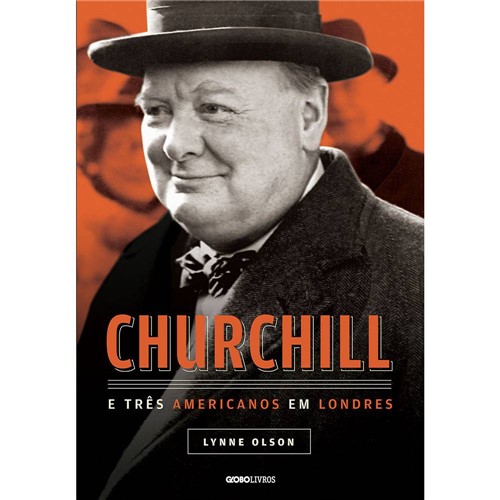 Livro - Churchill e Três Americanos em Londres