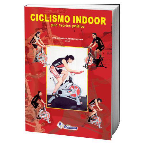 Livro Ciclismo Indoor - Guia Teórico Prático