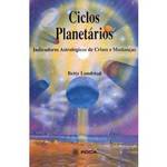 Livro - Ciclos Planetários: Indicadores Astrológicos de Crises e Mudanças