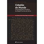 Livro - Cidadão do Mundo - uma Biografia Científica do Abade Correia da Serra