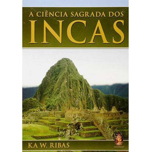 Livro - Ciência Sagrada dos Incas, a