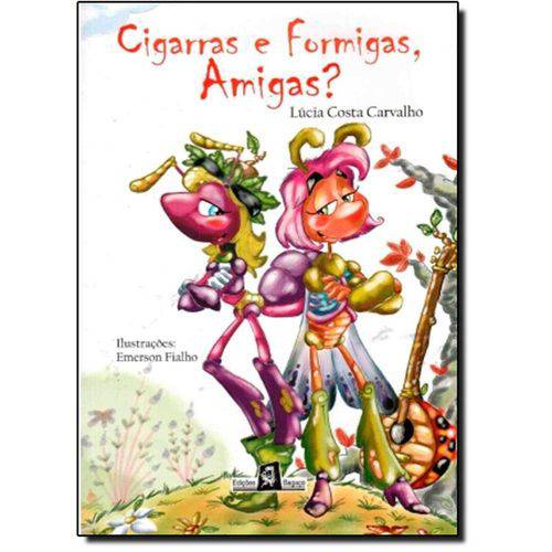 Livro - Cigarras e Formigas, Amigasn
