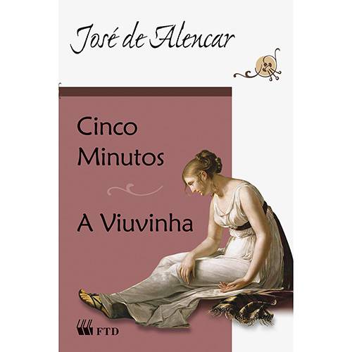 Livro - Cinco Minutos + a Viuvinha (Grandes Leituras -Clássicos da Literatura)