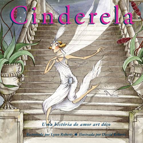 Livro - Cinderela - uma História de Amor Art Deco