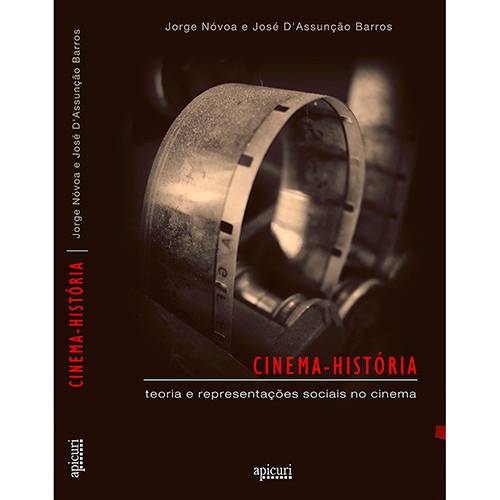 Livro - Cinema-História: Teoria e Representações Sociais no Cinema