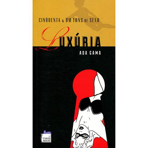 Livro - Cinquenta e um Tons de Sexo: Luxuria