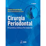 Livro - Cirurgia Periodontal: Pré-protética, Estética e Peri-implantar