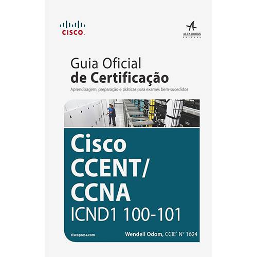 Livro - Cisco CCENT/ CCNA ICND1 100-101