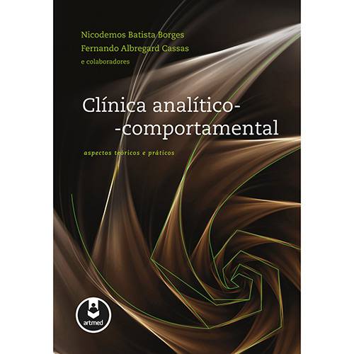 Livro - Clínica Analítico-Comportamental - Aspectos Teóricos e Práticos