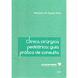 Livro - Clínica Cirúrgica Pediátrica - Guia Prático de Consulta