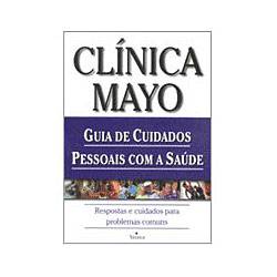 Livro - Clínica Mayo - Guia de Cuidados Pessoais com a Saúde