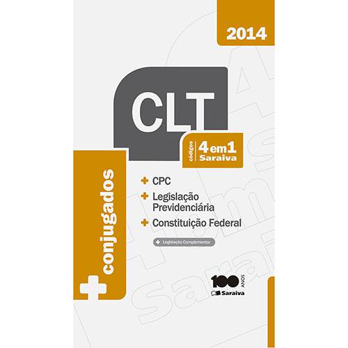 Livro - CLT 4 em 1 Saraiva: CPC, Legislação Previdenciária e Constituiçãi Federal